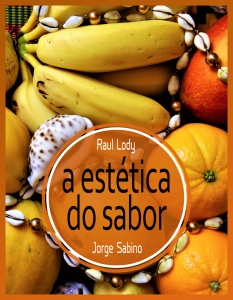 A Estética do Sabor - Brasil Bom de Boca