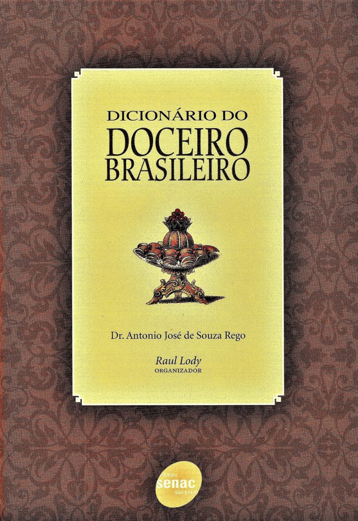 Dicionário do Doceiro Brasileiro - Museu do Açúcar e Doce