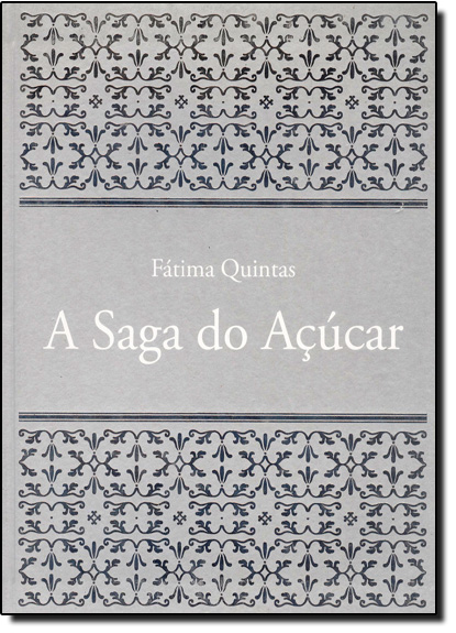 A Saga do Açúcar, Fátima Quintas